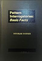 Pattern Interrogatories Basic Facts B000KBEE42 Book Cover