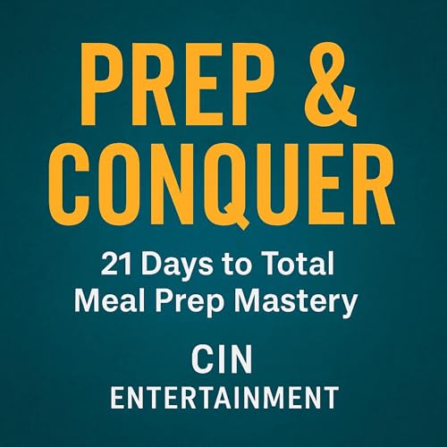 Prep &amp;amp; Conquer by CIN Entertainment episode artwork