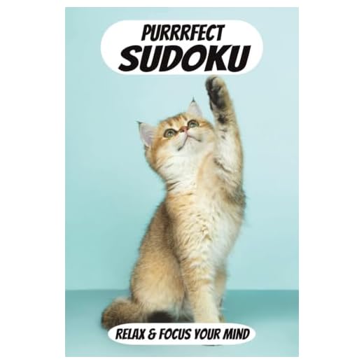 Purrr-fect Sudoku Puzzle Book: Sudoku Puzzles for Cat Lovers | Help Calm the mind, Relax, and Focus|6x9 Inches, 110 pages| 50+ puzzles | Solutions Included