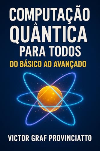 Computação Quântica para Todos...