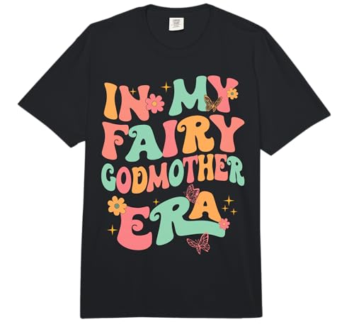 in My Fairy Godmother Era Best Godmother Mother's Day Comfort Colors Adult Heavyweight T-Shirt