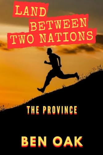 Land Between Two Nations: The Province
