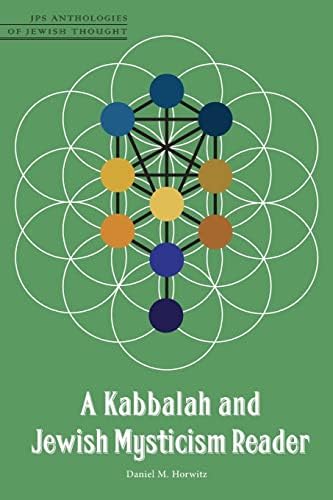 A Kabbalah and Jewish Mysticism Reader (JPS Anthologies of Jewish Thought)