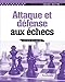 Attaque et défense aux échecs