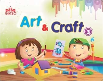 GIKSO Art and Craft 3 – Activity Book for Kids Age 6 to 9 Years Old Includes Colouring Activities (English) - Reprinted - 2024