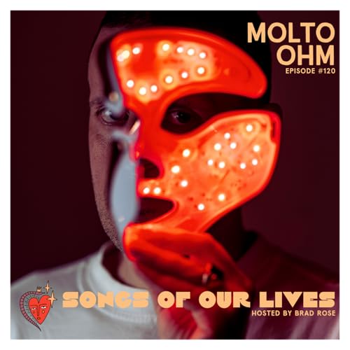Molto Ohm - Songs of Our Lives #120