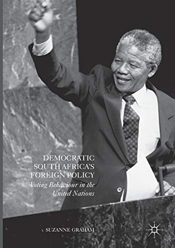 Democratic South Africa's Foreign Policy: Voting Behaviour in the United Nations