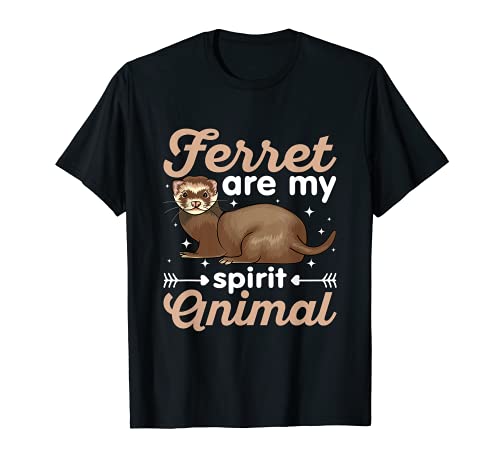 Ferret Is My Spirit Animal - Cool Ferret Animal Lovers Camiseta
