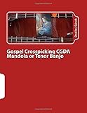 mandola rosa  Gospel Crosspicking CGDA Mandola or Tenor Banjo