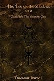 The Tree of the Shadows: Gamaliel: The Obscene One