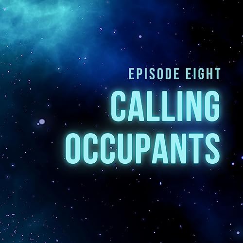 Episode 8 - Calling Occupants