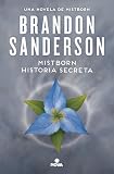 Mistborn. Historia secreta: Una novela de Mistborn (Nova)
