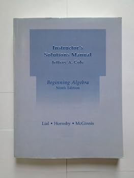 Unknown Binding ISM * Beginning Algebra Lial * Hornsby * McGinnis Book