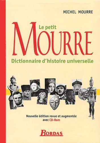 Le petit Mourre: Dictionnaire d'histoire universelle