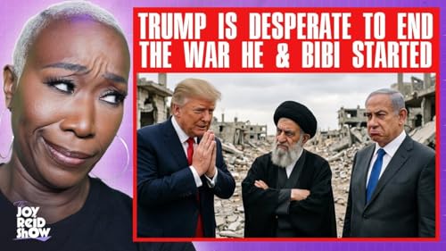 Trump Is Desperate to End the War He and Bibi Started | The Joy Reid Show LIVE!