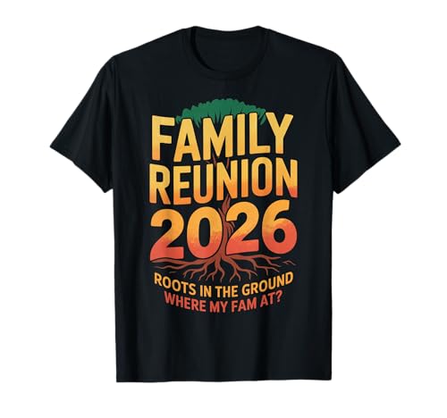 Family Reunion 2026 Where My Fam at Funny Matching Group T-Shirt