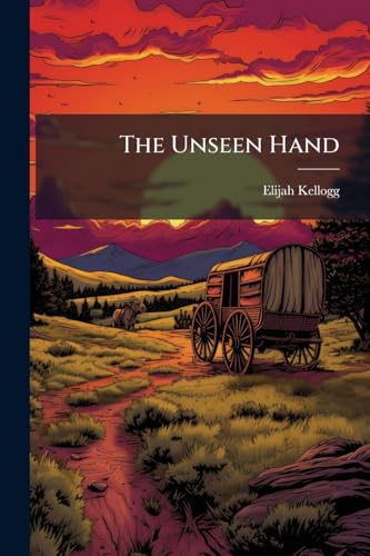 The Unseen Hand: Or, James Renfew and His Boy Helpers
