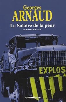 Paperback Le salaire de la peur et autres oeuvres [French] Book