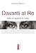 Davanti Al Re. Sotto Lo Sguardo Di Cristo - 3