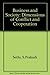 Business and Society: Dimensions of Conflict and Cooperation