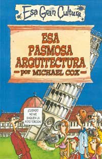 Esa Pasmosa Arquitectura [Spanish] 8427221355 Book Cover