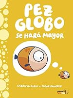Pez globo se hará mayor 8417178783 Book Cover