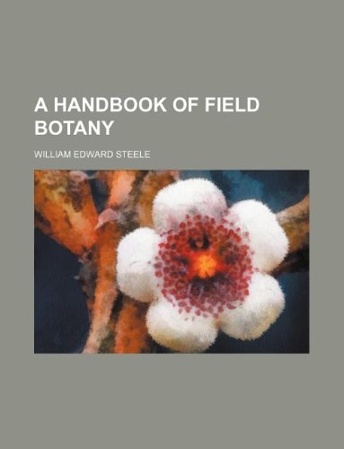 A Handbook of Field Botany
