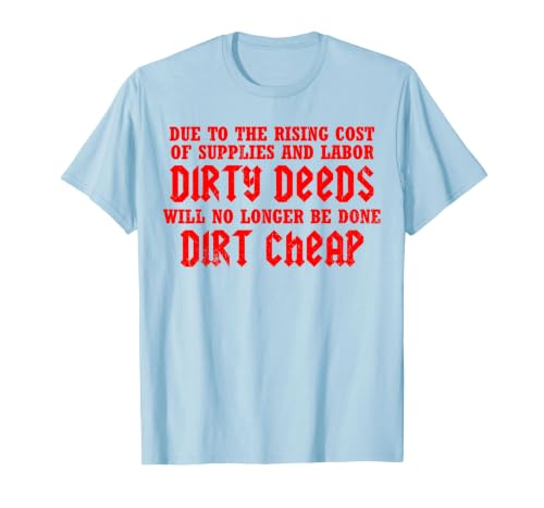 Vintage Dirty Deeds Will No Longer Be Done Dirt Cheap T-Shirt, Men, Baby Blue, XX-Large