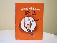 Moonbeam and the Big Jump B0006BWPBU Book Cover