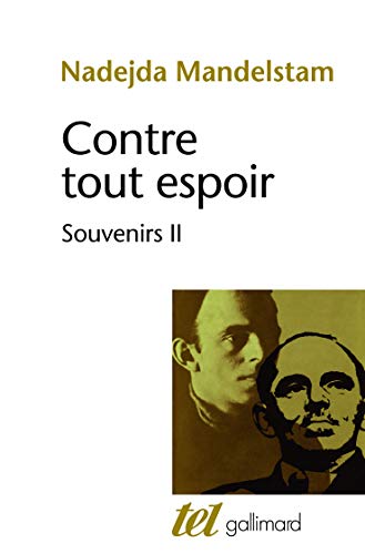 Contre tout espoir: Souvenirs Tome 2