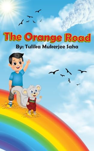  The Orange Road (Kosho and Sid on the Rainbow) (English Edition)