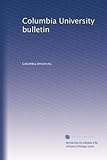  Bollettino della Columbia University: Volume 38