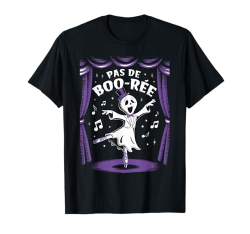 Pas De Boo-rée Funny Ballet Ghosts Dance Dance Camiseta