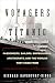 Voyagers of the Titanic: Passengers, Sailors, Shipbuilders, Aristocrats, and the Worlds They Came From