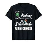 Schokolade Spruch , Schokoladen T-Shirt