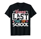 Happy Last Day Of School Hello Summer Break Teacher Vacation T-Shirt