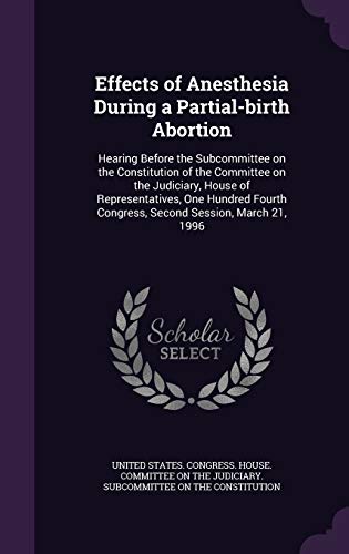 Effects of Anesthesia During a Partial-birth Ab... 1341630471 Book Cover