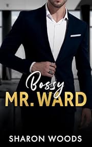 Bossy Mr Ward: An Office Romance (The Gentlemen Series Book 2)
