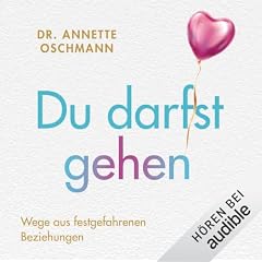 Du darfst gehen - Wege aus festgefahrenen Beziehungen Titelbild