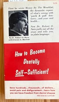 Paperback How to Become Dentally Self-Sufficient Book