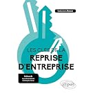Les clés de la reprise d'entreprise
