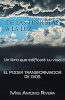 De las tinieblas a la luz: Un libro que edificará tu vida 1463397488 Book Cover