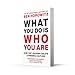 What You Do Is Who You Are: How Top Leaders Create a Winning Culture