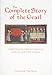 The Complete Story of the Grail: Chrétien de Troyes' Perceval and its continuations (Arthurian Studies)