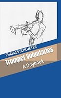 Trumpet Voluntaries: A Daybook 1958659150 Book Cover