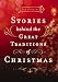 Stories Behind the Great Traditions of Christmas (Stories Behind Books)