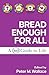 Bread Enough for All: A Day1 Guide to Life