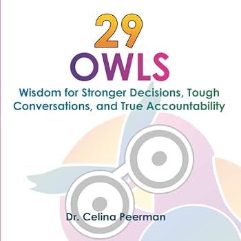 Paperback 29 Owls: Wisdom for Stronger Decisions, Tough Conversations, and True Accountability Book