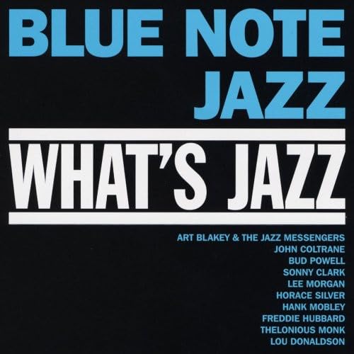 What's Jazz Moanin' Blue Note Jazz