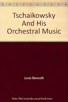 Hardcover Tschaikowsky and his orchestral music Book